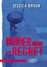Immer wenn es regnet - Jessica Braun - 9783765091391