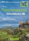 Panoramawege Schwäbische Alb - WITTMANN,  Uli - 9783765457258