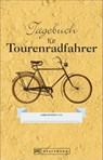 Tagebuch für Radfahrer - Michael Hennemann - 9783765461163
