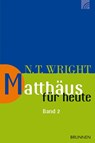 Matthäus für heute 2 - Nicholas Thomas Wright - 9783765506123