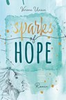 Sparks of Hope - Verena Unsin - 9783765521263
