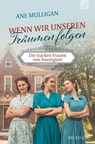 Wenn wir unseren Träumen folgen - Ane Mulligan - 9783765521676