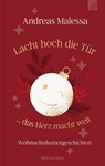 Lacht hoch die Tür ... das Herz macht weit - Andreas Malessa - 9783765542701