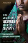 Von Menschen verstoßen - bei Jesus geborgen - Jan Vermeer - 9783765543579
