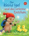 Der kleine Igel und das verlorene Entchen - M Christina Butler - 9783765558702