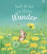 Auch du bist ein kleines Wunder - Jane Chapman - 9783765559846