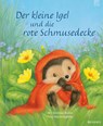 Der kleine Igel und die rote Schmusedecke - M. Christina Butler - 9783765568732