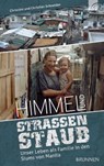 Himmel und Straßenstaub - Christine Schneider ; Christian Schneider - 9783765570308