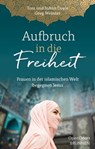 Aufbruch in die Freiheit - Tom Doyle ; JoAnn Doyle ; Greg Webster - 9783765576294