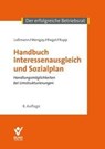 Handbuch Interessenausgleich und Sozialplan - Nikolai Laßmann ; Adrian Mengay ; Hans Riegel ; Rudi Rupp - 9783766369680
