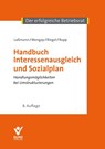 Handbuch Interessenausgleich und Sozialplan - Nikolai Laßmann ; Adrian Mengay ; Hans Riegel ; Rudi Rupp - 9783766369680