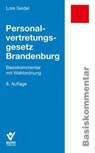 Personalvertretungsgesetz Brandenburg - Lore Seidel - 9783766373182