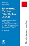 Tarifvertrag für den öffentlichen Dienst - Axel Görg ; Martin Guth - 9783766373229