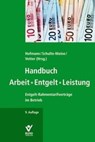 Handbuch Arbeit - Entgelt - Leistung - Jochen Hofmann ; Elke Schulte-Meine ; Stephan Vetter - 9783766375032