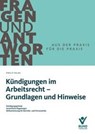 Kündigungen im Arbeitsrecht - Grundlagen und Hinweise - Ewald Helml - 9783766375841
