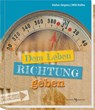 Dem Leben Richtung geben - Stefan Jürgens ; Willi Rolfes - 9783766623164