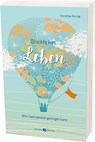 Glückliches Leben - Dorothee Döring - 9783766627742