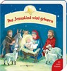 Das Jesuskind wird geboren - Vera Lörks - 9783766629630