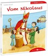Vom Nikolaus den Kindern erzählt - Cordula Janusch - 9783766630469