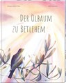 Der Ölbaum zu Betlehem - Susanne Maria Emka - 9783766635792
