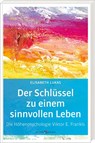 Der Schlüssel zu einem sinnvollen Leben - Elisabeth Lukas - 9783766636126