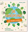 Die Schöpfung mit Kindern erleben - Barbara Na¿el - 9783766637819