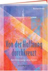 Von der Hoffnung durchkreuzt - Bastian Rütten - 9783766638953