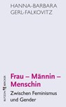 Frau - Männin - Menschin - Hanna-Barbara Gerl-Falkovitz - 9783766641144