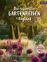 Die schönsten Gartenreisen in England - Anja Birne - 9783766725097