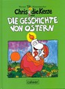 Chris die Kerze und die Geschichte von Ostern - Werner Tiki Küstenmacher - 9783766840387