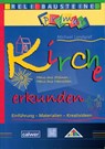 Kirche erkunden - Haus aus Steinen - Haus aus Menschen - Michael Landgraf - 9783766840837