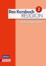Das Kursbuch Religion 2 - Lehrermaterialien - Heidrun Dierk ; Petra Freudenberger-Lötz ; Michael Landgraf - 9783766843272