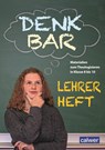 DenkBar - Lehrerheft - Petra Hilger ; Anke Kaloudis ; Christian Marker ; Anna-Maria Plischke - 9783766843913