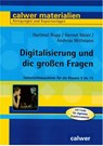 Digitalisierung und die großen Fragen - Hartmut Rupp ; Gernot Meier ; Andreas Wittmann - 9783766845535