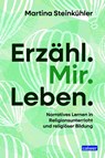 Erzähl.Mir.Leben. - Martina Steinkühler - 9783766847324