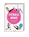Fitness Minis - Dominique Casaux ; Shirley Coillot ; Marine Leleu ; Julie Ferrez - 9783767913134
