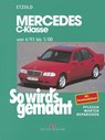 So wird's gemacht Mercedes C-Klasse von 6/93 bis 5/00 - Hans-Rüdiger Etzold - 9783768808187