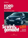 So wird's gemacht. Ford Focus von 10/98 bis 10/04 - Hans-Rüdiger Etzold - 9783768811811