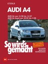 So wird's gemacht. Audi A4 von 11/00 bis 11/07 - Hans-Rüdiger Etzold - 9783768814683