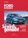 So wird's gemacht. Ford Focus von 11/04 bis 3/11, Ford C-Max von 5/03 bis 11/10 - Hans-Rüdiger Etzold - 9783768819206