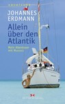Allein über den Atlantik - Johannes Erdmann - 9783768883108