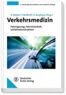 Verkehrsmedizin - Burkhard Madea ; Frank Musshoff ; Günter Berghaus - 9783769112856