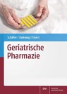 Geriatrische Pharmazie - Constanze Schäfer ; Andrea Liekweg ; Albrecht Eisert - 9783769252729
