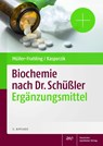 Biochemie nach Dr. Schüßler - Margit Müller-Frahling ; Birte Kasperzik - 9783769262223