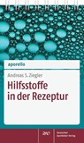 aporello Hilfsstoffe in der Rezeptur - Andreas S. Ziegler - 9783769263381