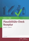 Plausibilitäts-Check Rezeptur - Andreas S. Ziegler - 9783769278279