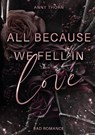 All Because We Fell In Love - Anny Thorn - 9783769304855