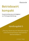 Betriebswirt kompakt Handlungsfeld 5 - Michael Fischer ; Thomas Weber - 9783769351743