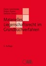 Materielles Liegenschaftsrecht im Grundbuchverfahren - Dieter Leesmeister ; Robert Ramm ; Stefanie Simon - 9783769412963