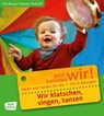 Wir klatschen, singen, tanzen - Eva Reuys ; Hanne Viehoff - 9783769817287
